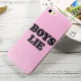 Кейс от мека пластмаса за Apple iPhone SE (2016) / 5S / 5 - Boys lie